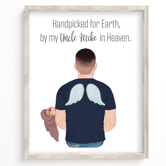 Handpicked For Earth By My Uncle In Heaven Portrait