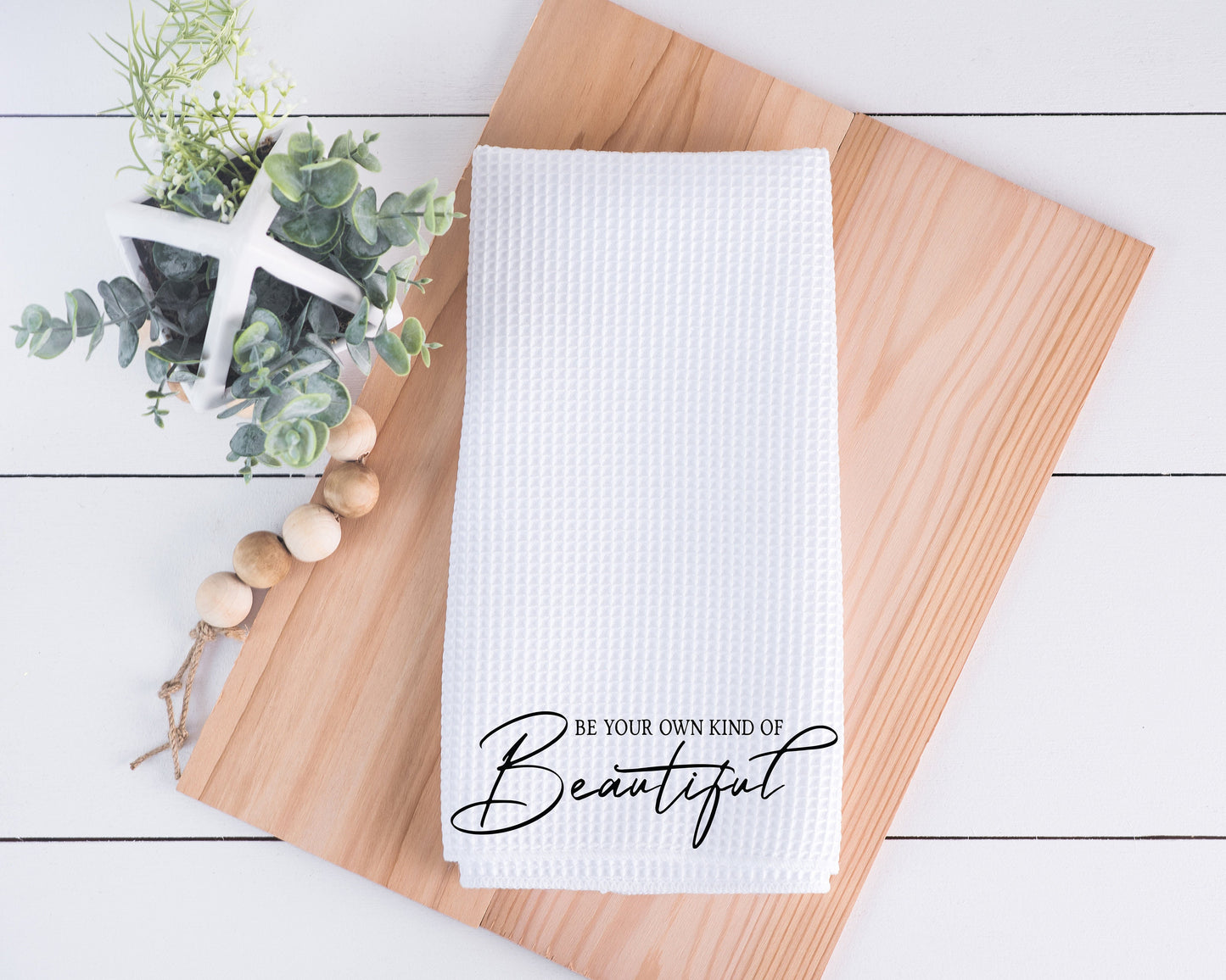 Be Your Own Kind of Beautiful Hand Towel