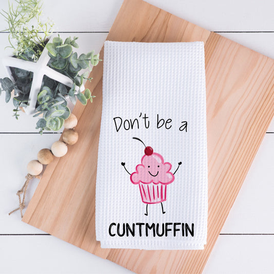 Don't Be A Cuntmuffin Hand Towel
