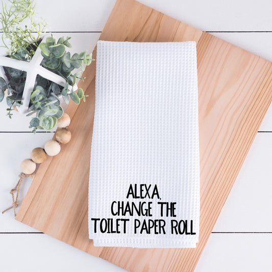 Alexa Change the Toilet Paper Roll Hand Towel