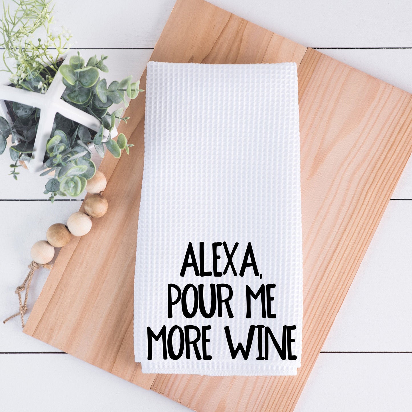 Alexa Pour Me More Wine Hand Towel