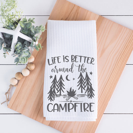 Life Is Better Around the Campfire Hand Towel