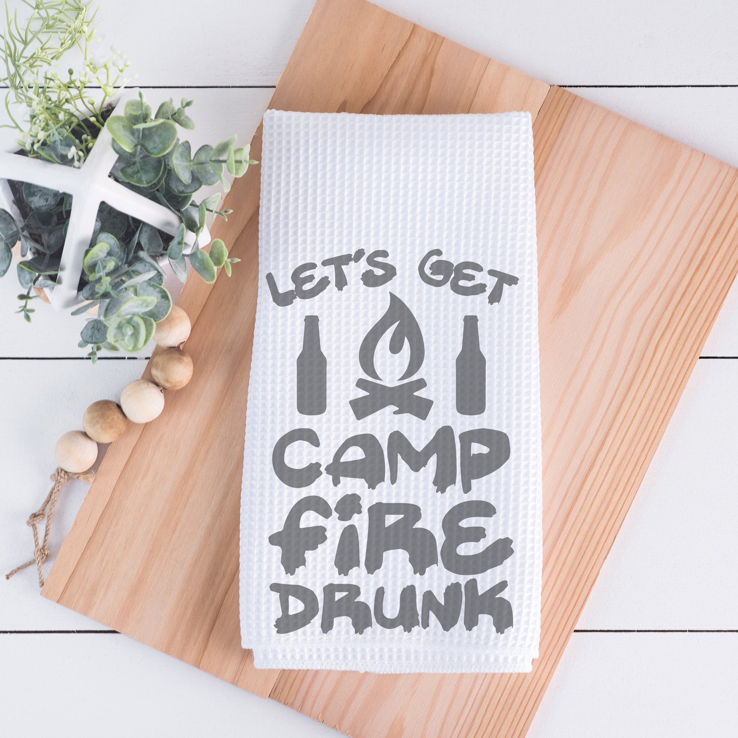 Let's Get Camp Fire Drunk Hand Towel